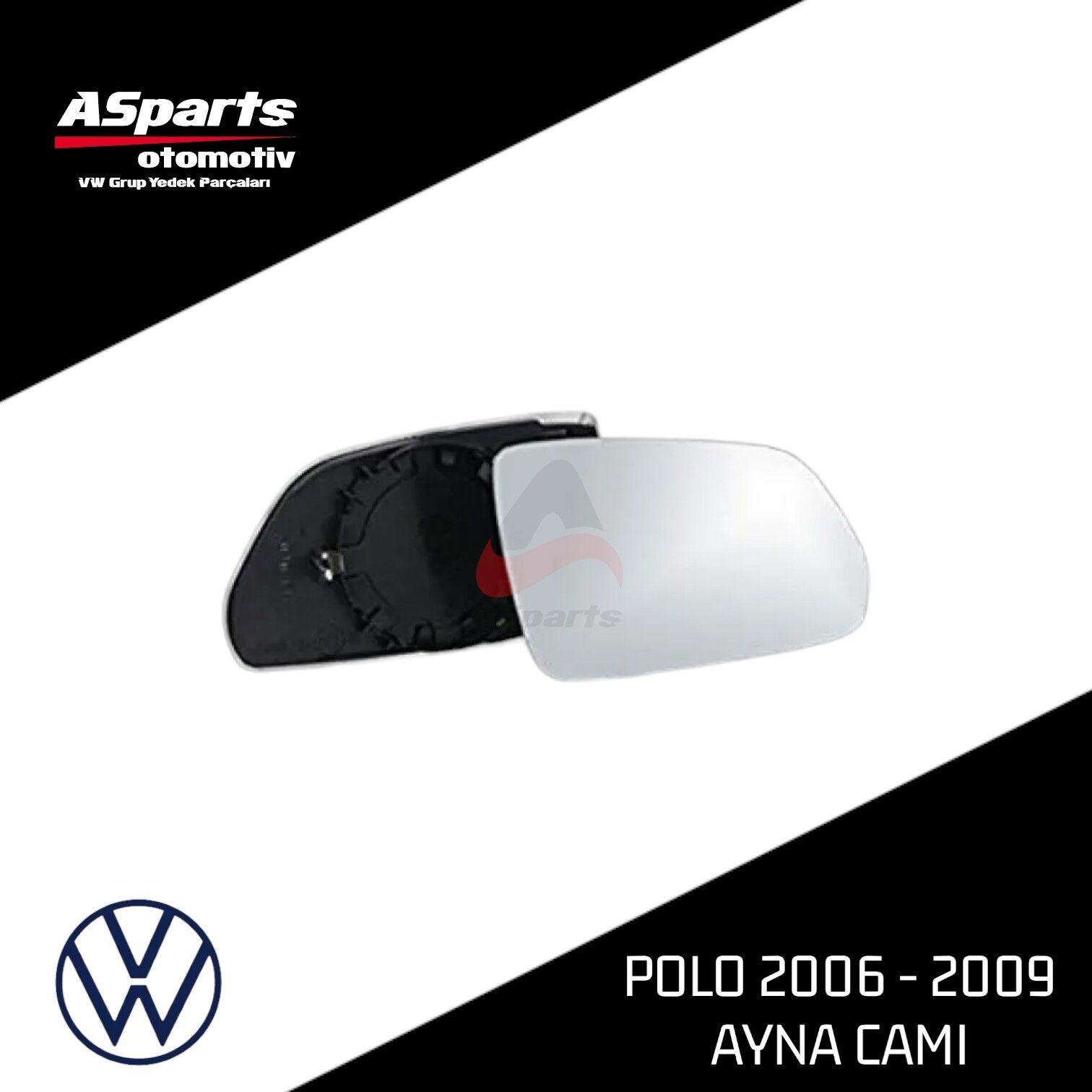 Polo Ayna Camı 2006 - 2009 (Isıtmalı) Sağ-Yolcu 6Q0857522K