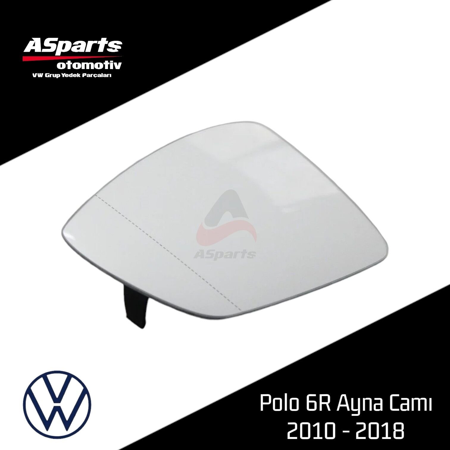 Polo 6R Ayna Camı 2010 - 2018 (Isıtmalı) Sol-Sürücü 6R0857521